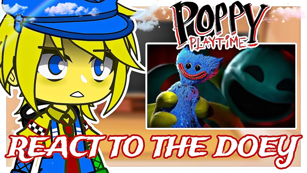 &times; Poppy Playtime React to DOEY + Ending x PART 3 x ItzMe_ x