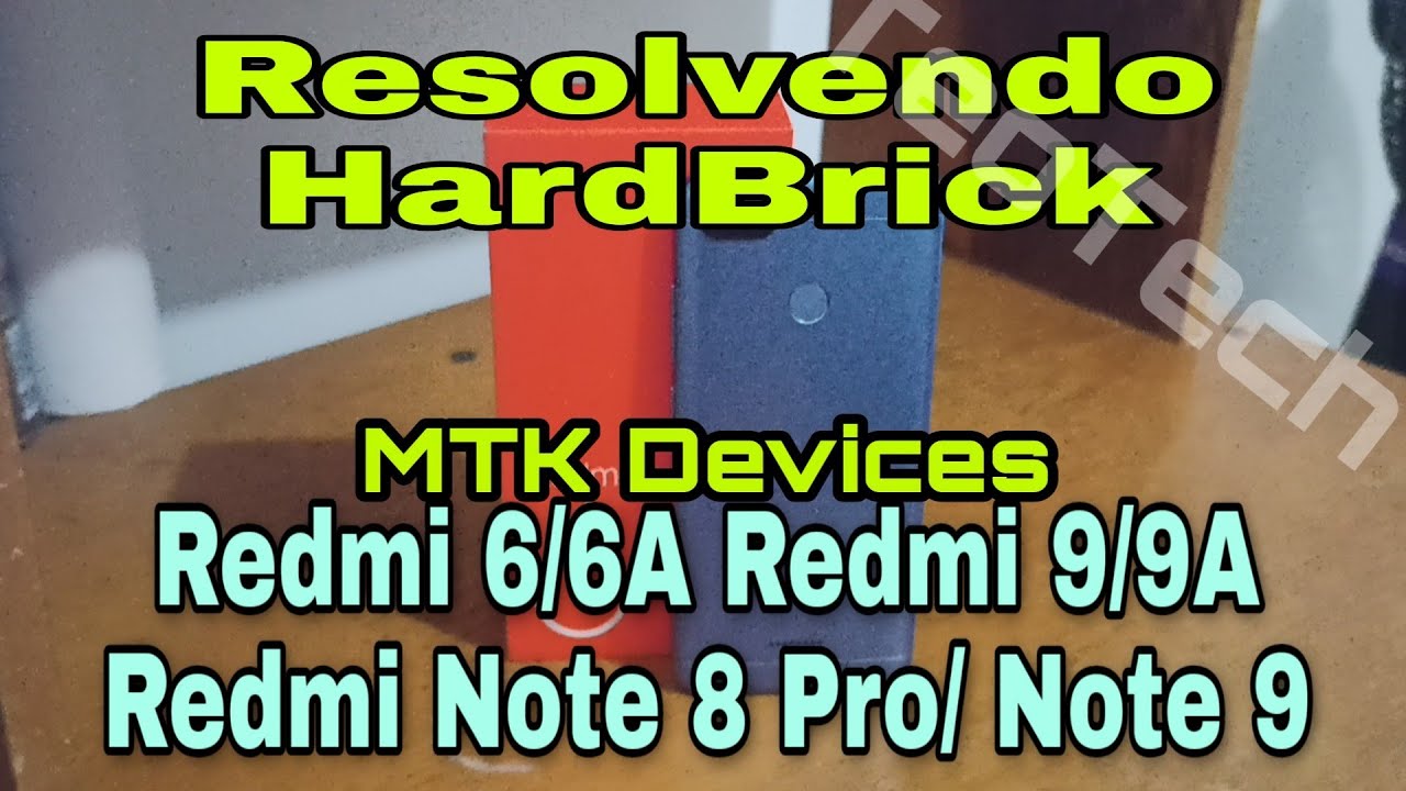 Unbrick e HardBrick Redmi 9, Redmi Note 8 Pro, Redmi Note 9 MTK Devices