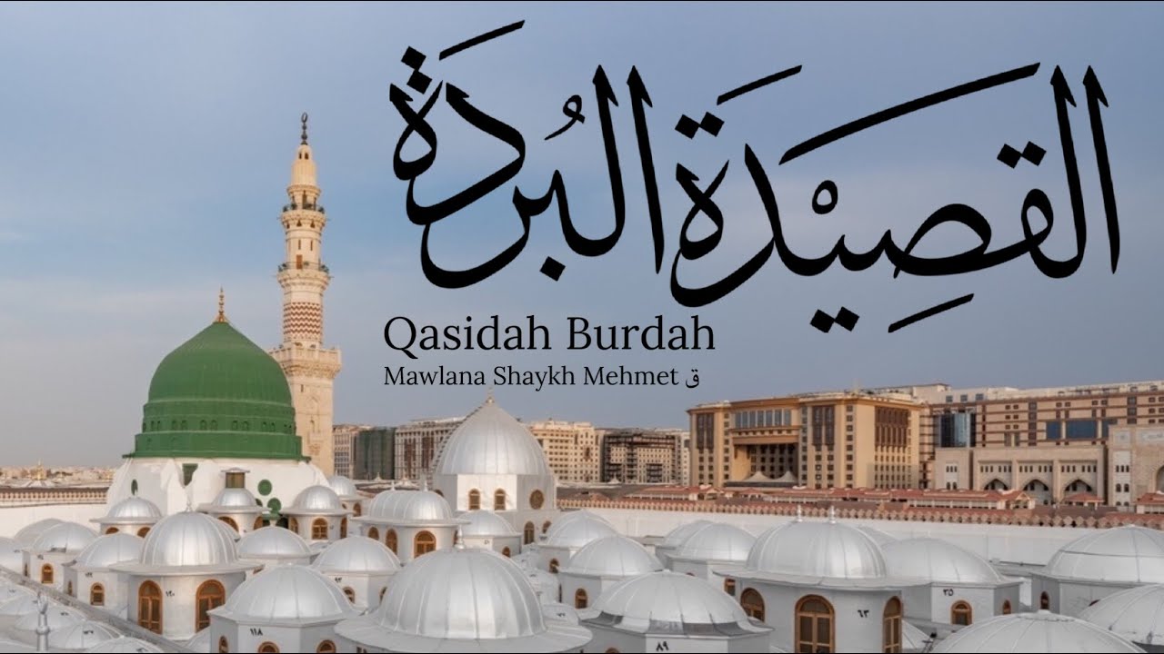 Qasidah Burdah in Egypt | Mawlana Shaykh Mehmet | قصيدة البردة | Imam al-Busirī (Mostly Translated)