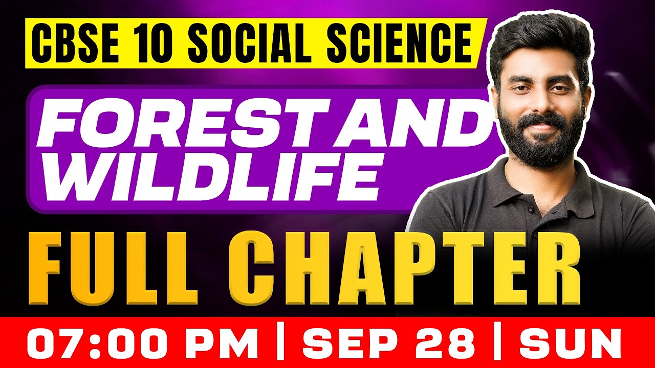CBSE 10 Social Science | Forest And Wildlife  | Full Chapter | Exam Winner