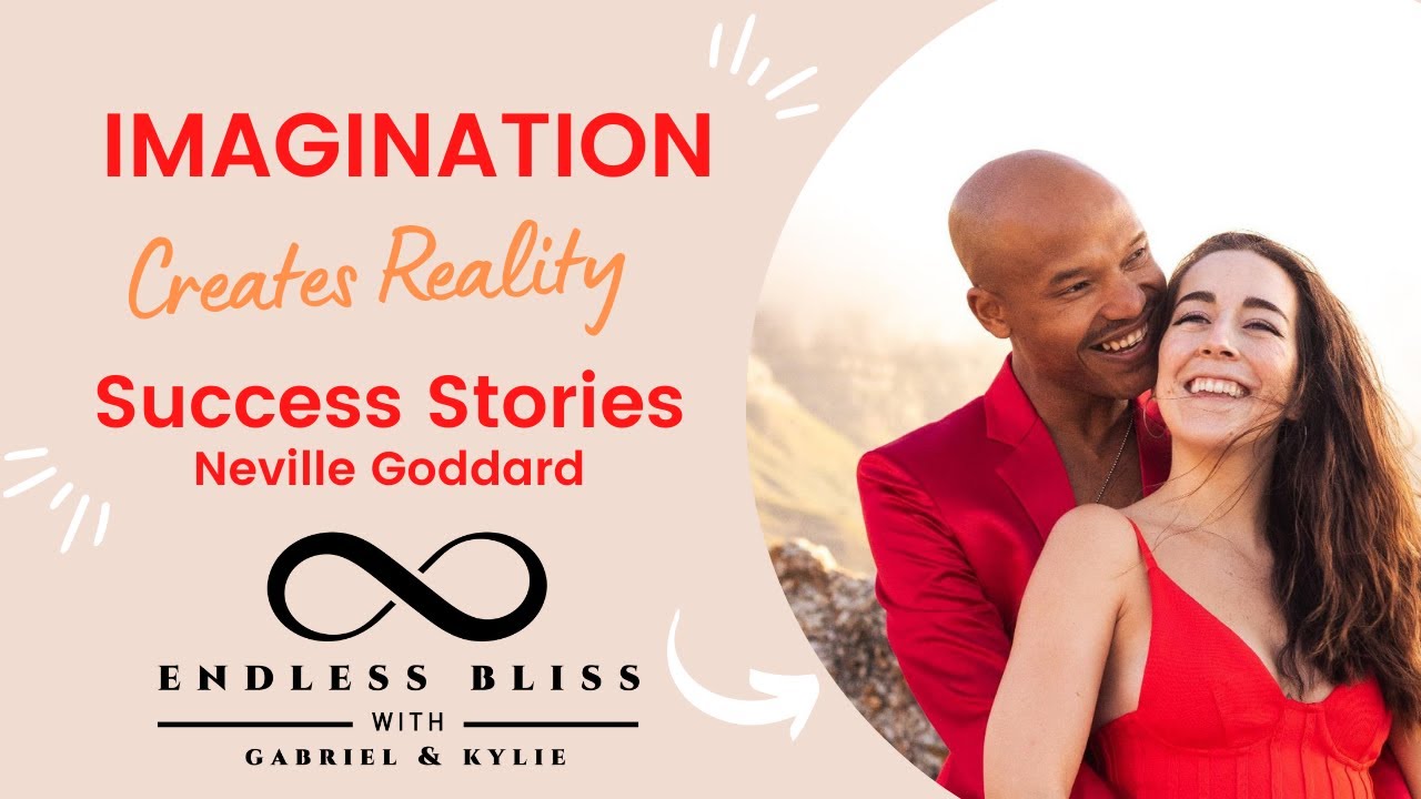 Imagination Creates Reality! PROOF & Success Stories [Neville Goddard]