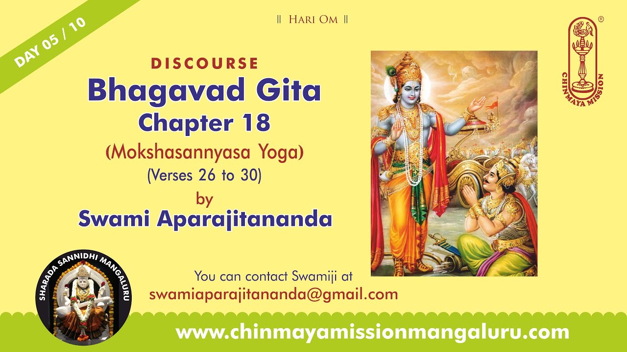Gita Chapter 18 - Day 05/10- Talk in English by Swami Aparajitananda, Chinmaya Mission Chicago.