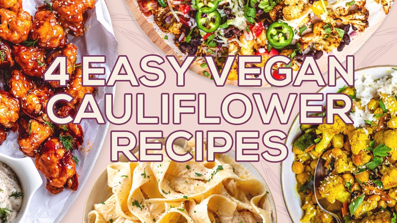 4 Healthy Vegan Cauliflower Recipes - Vegan Afternoon with Two Spoons