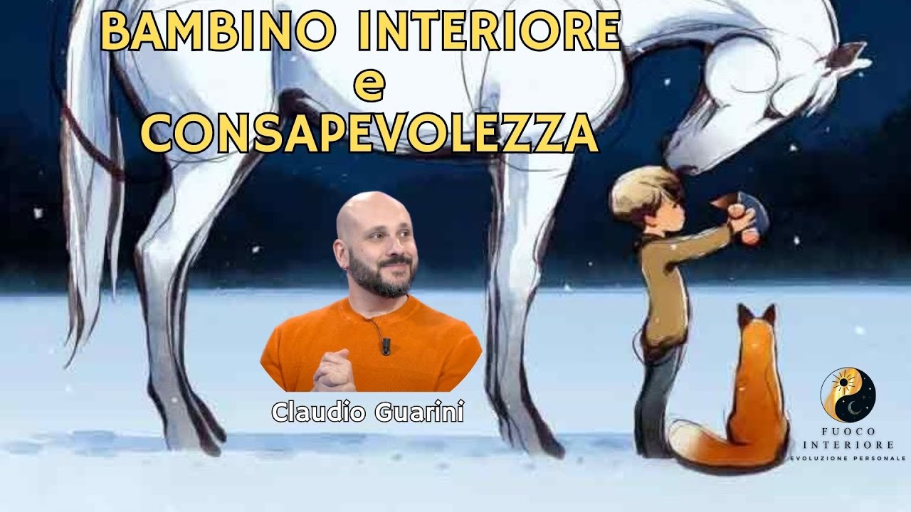 BAMBINO INTERIORE & CONSAPEVOLEZZA