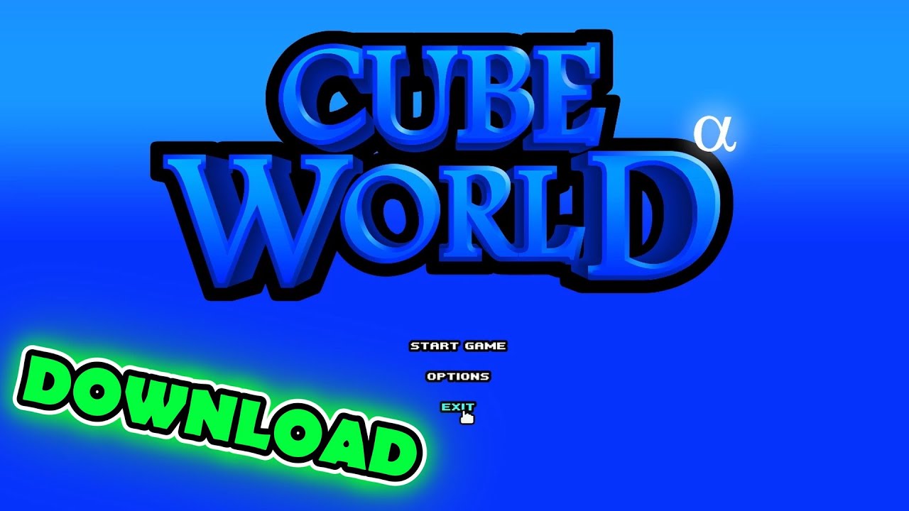 Cube World Alpha Download And Common Issues