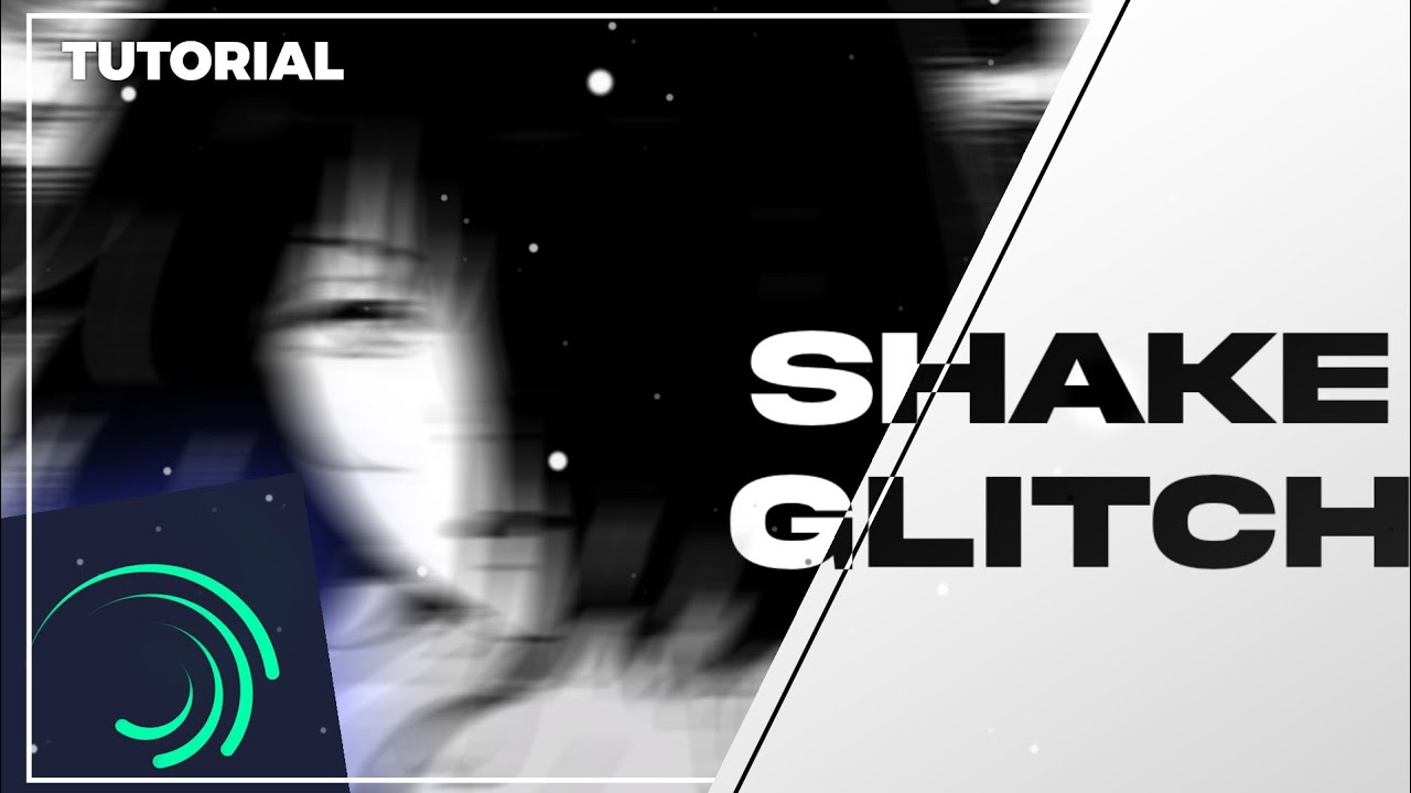 Tutorial Shake glitch | Alight motion