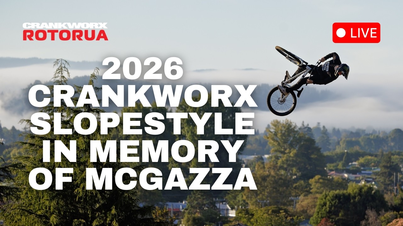 2026 Crankworx Slopestyle in Memory of McGazza Rotorua