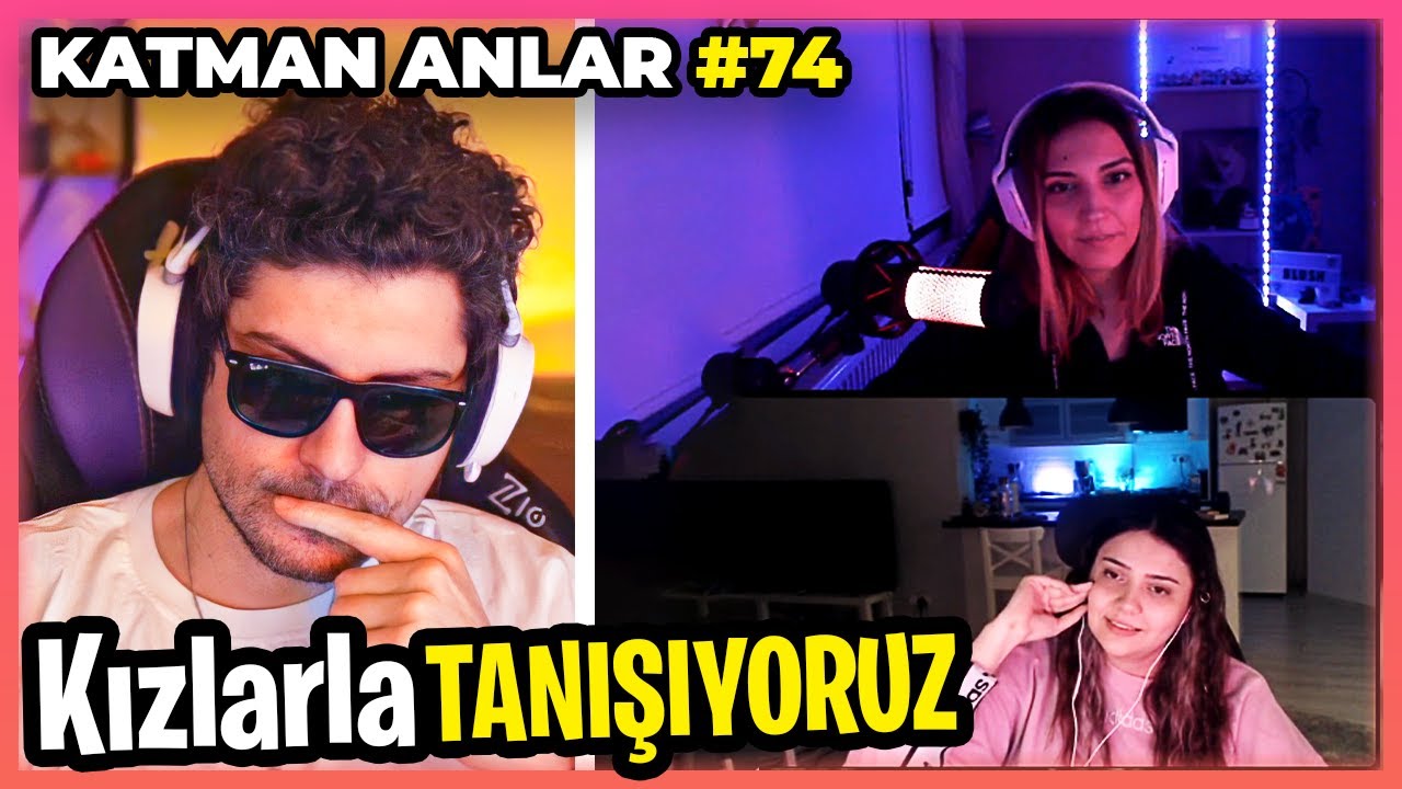 Kızlarla Tanışıyoruz! | Katman Anlar #74 | HYPE