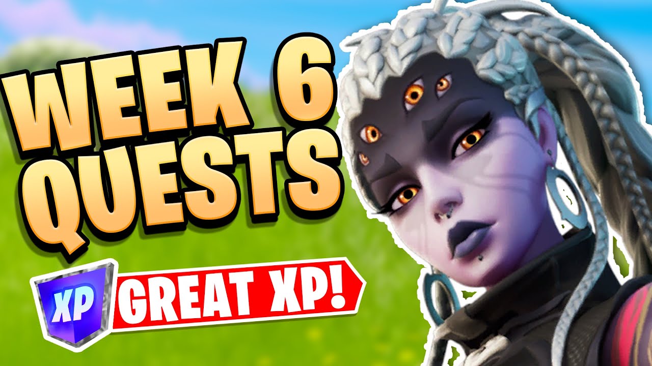 Week 6 Quests - Fortnite Challenge Guide