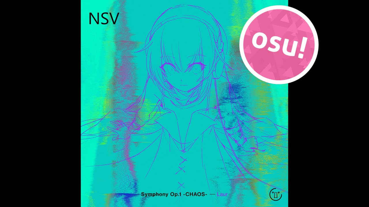 Laur - Symphony Op.1 -CHAOS- nsv | osu!mania