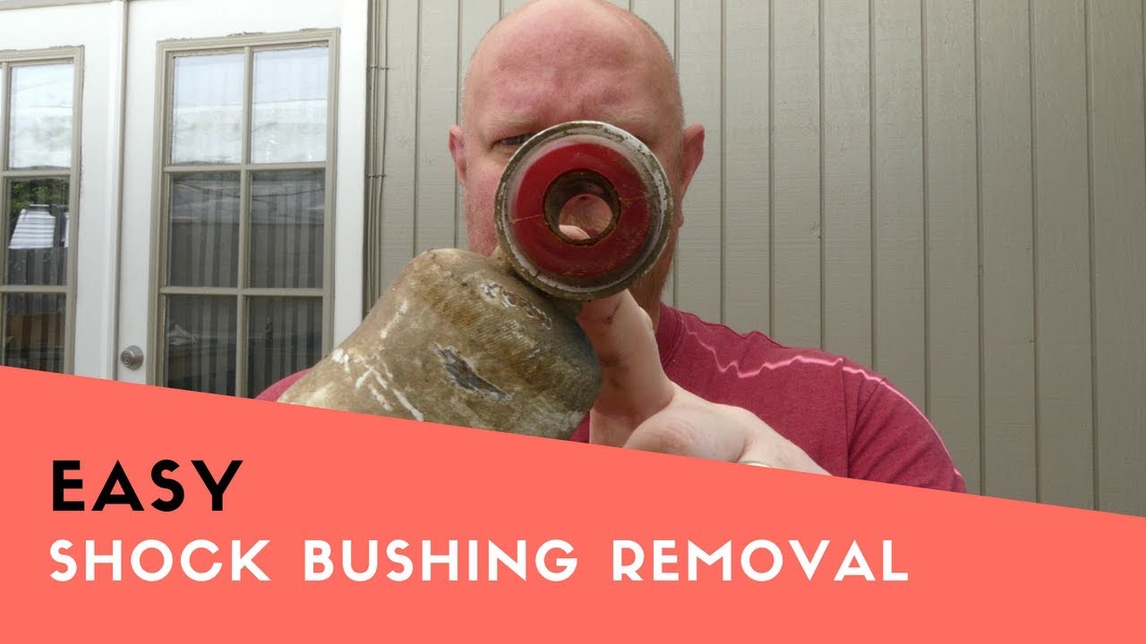 EASY SHOCK BUSHING REMOVAL