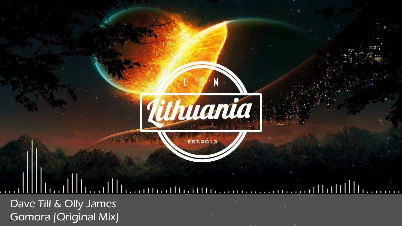 Dave Till & Olly James - Gomora (Original Mix)