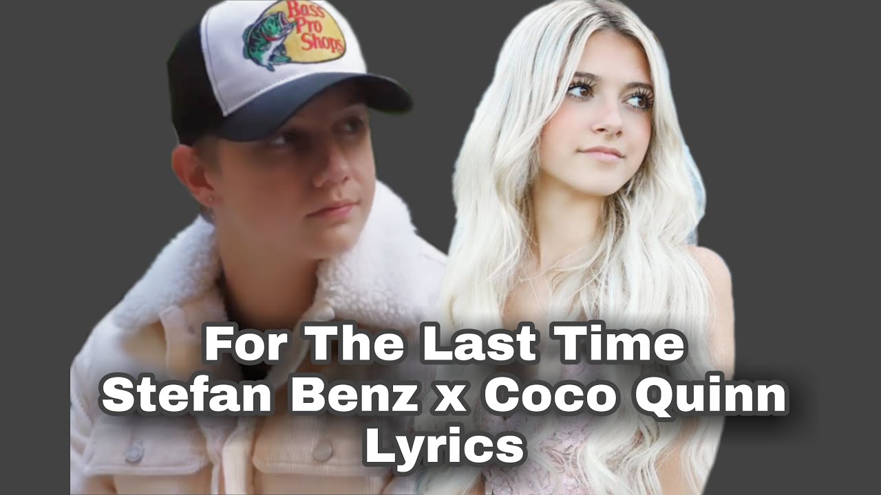 Stefan Benz x Coco Quinn - For The Last Time (Lyrics)