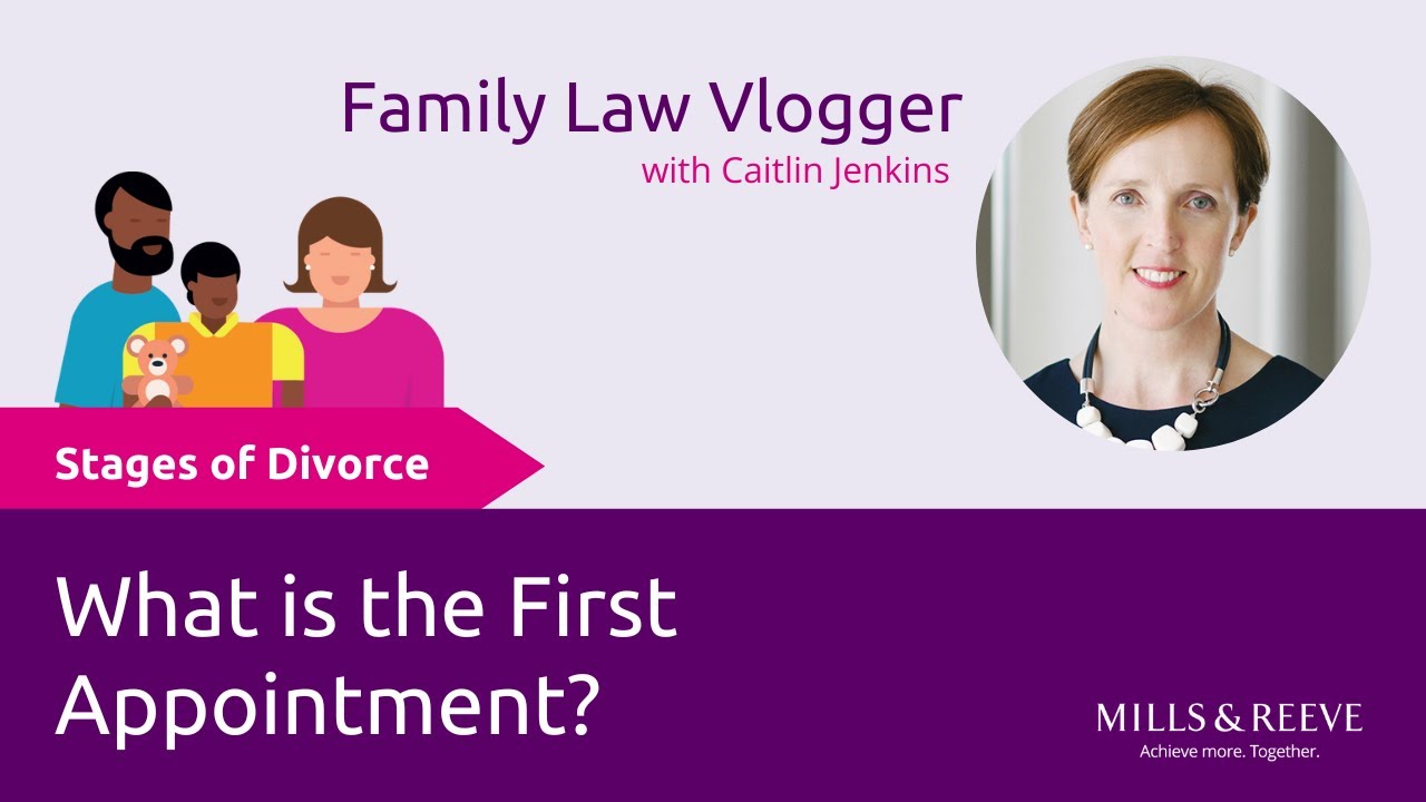Stages of Divorce: what is the First Appointment?