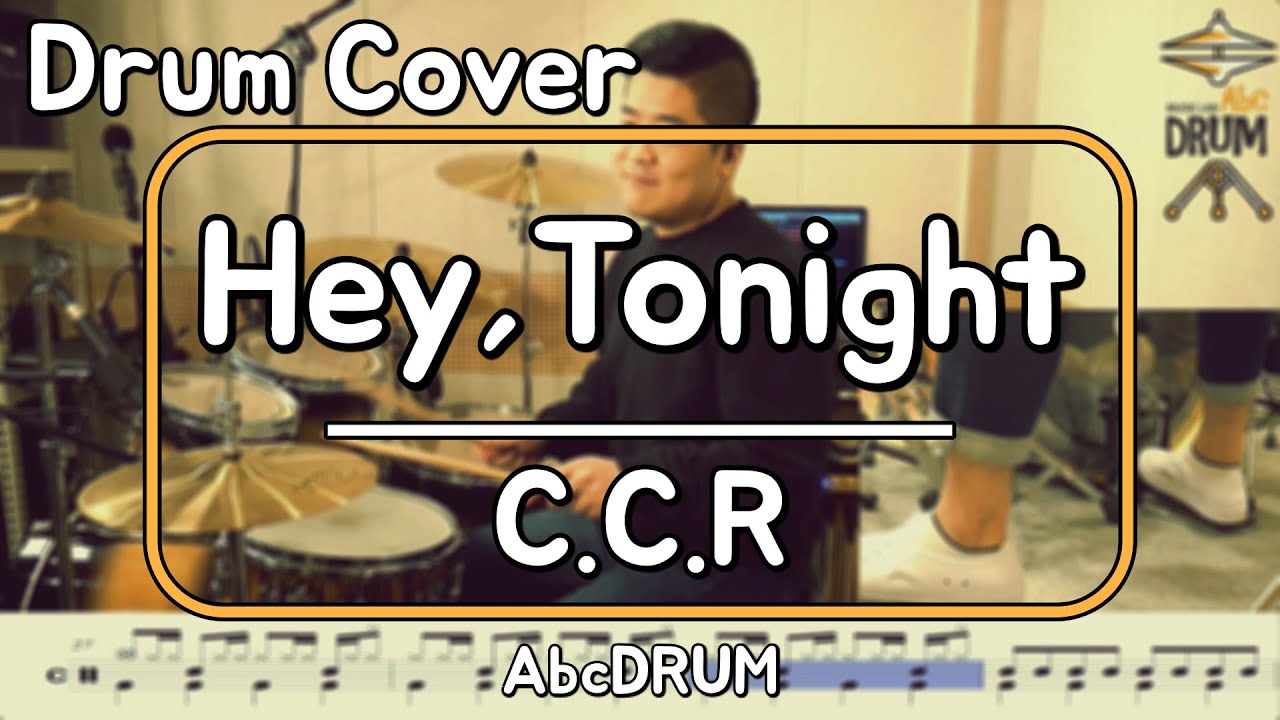 [Hey Tonight]CCR-드럼(연주,악보,드럼커버,Drum Cover,듣기);AbcDRUM