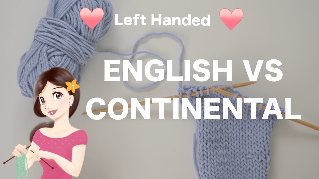 ❤️Left Handed❤️ English & Continental Style in Knitting