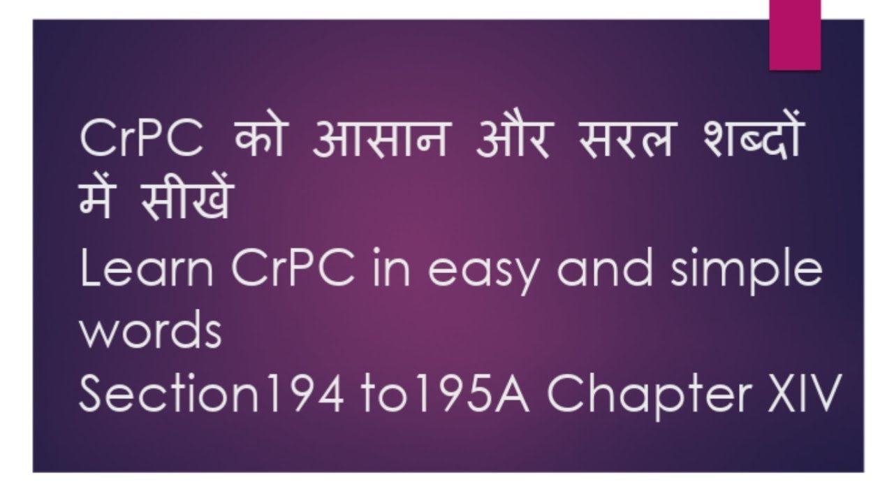 Section 194 to 195A Chapter XIV CrPC, Cases made over, Contempt of the order of Public Servants etc.