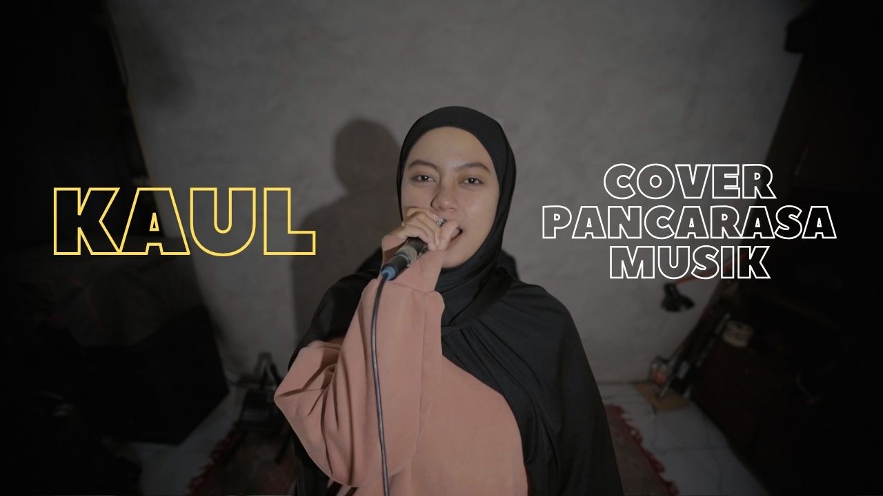 KAUL || COVER PANCARASA MUSIK || FEAT PIAW
