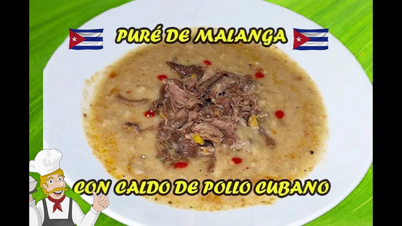 Pur&eacute; De Malanga con Caldo de Pollo  Cubano