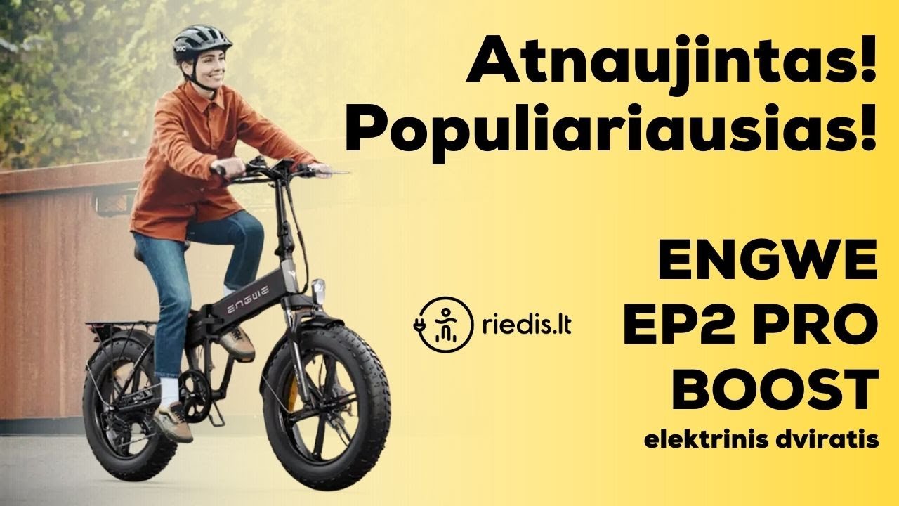 Atnaujintas Populiariausias Elektrinis Dviratis Lietuvoje - Engwe EP-2 Pro Boost