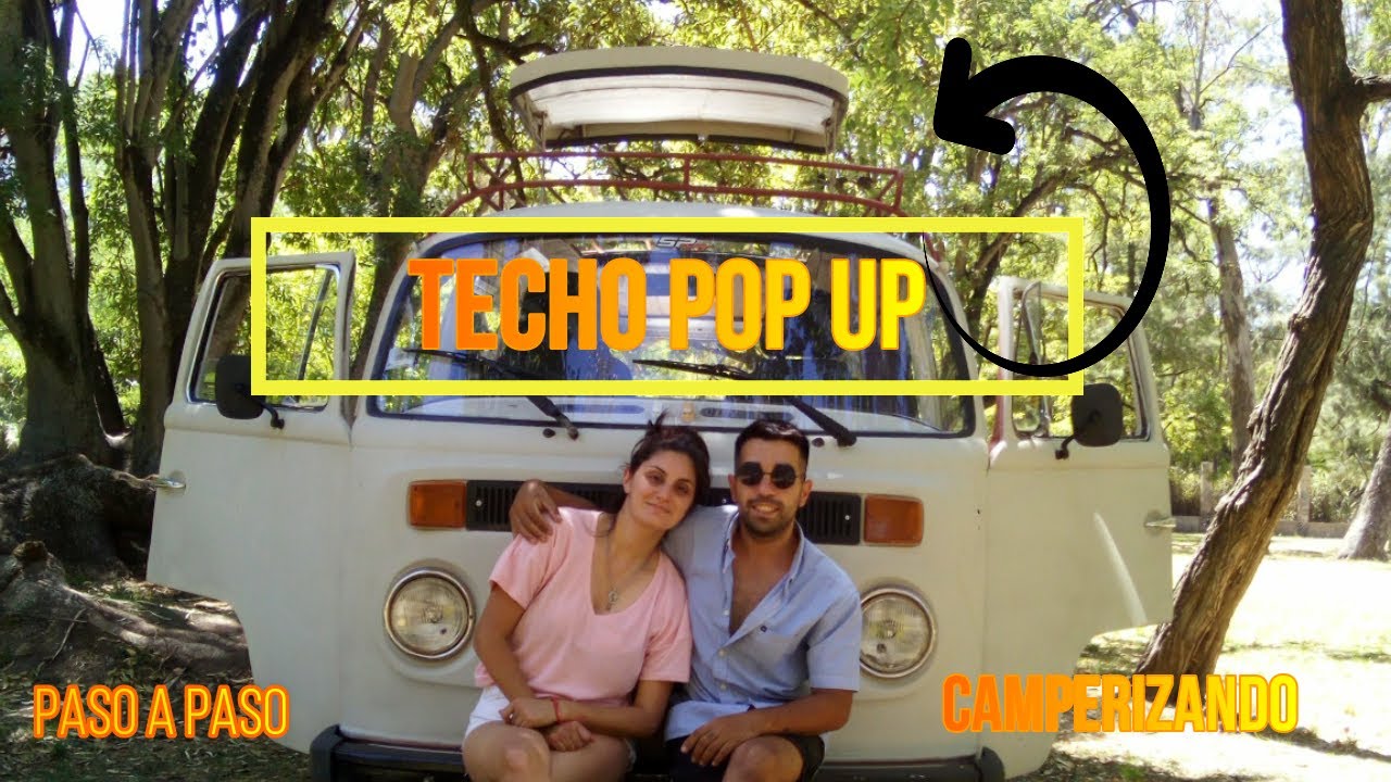 CAMPERIZACION  - TECHO POP UP LEVADIZO -  BAJO COSTO - PASO A PASO EN KOMBI VW