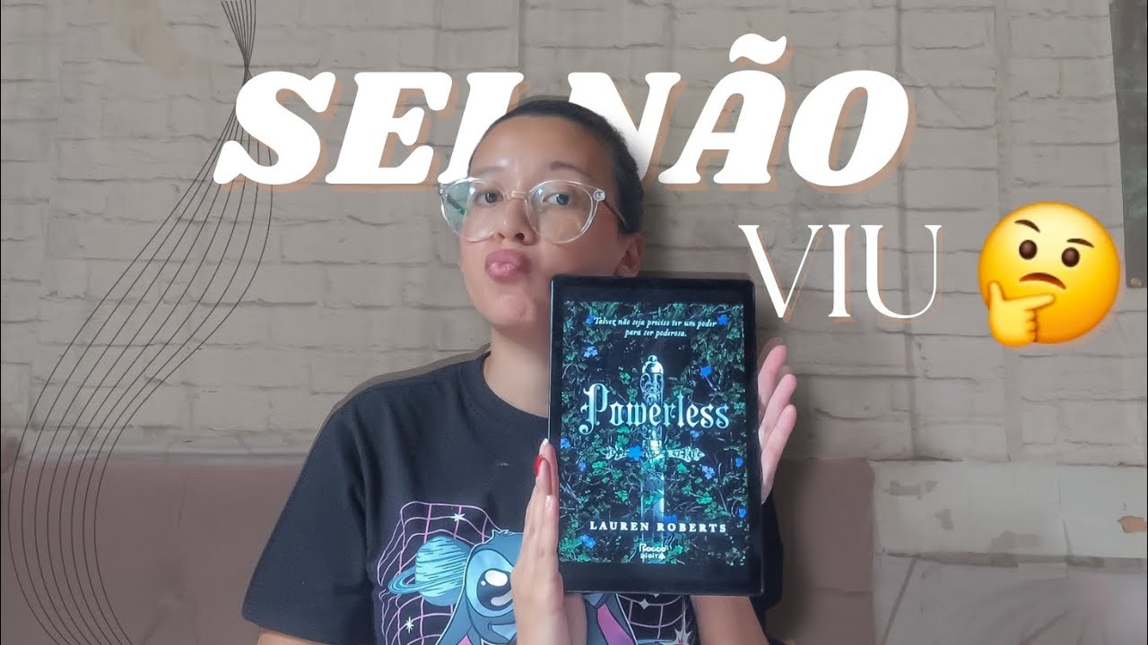 DE VLOG DE LEITURA PARA RELATO DE LEITURA: Powerless 