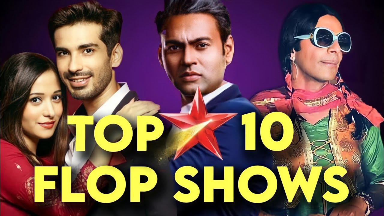 TOP 10 Flop Shows of STAR Plus | Worst STAR Plus Serials | Low TRP Shows of STARPlus | Part 1 | 2022
