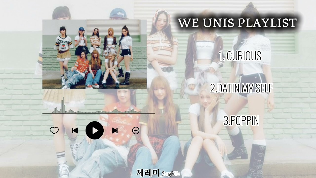 Unis Playlist | 제레미_SongEdits 