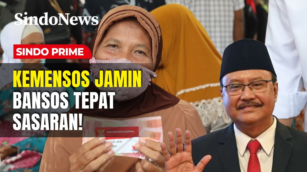 Kemensos Pastikan Penerima Manfaat Bansos Penuhi Kriteria | Sindo Prime | 20/10