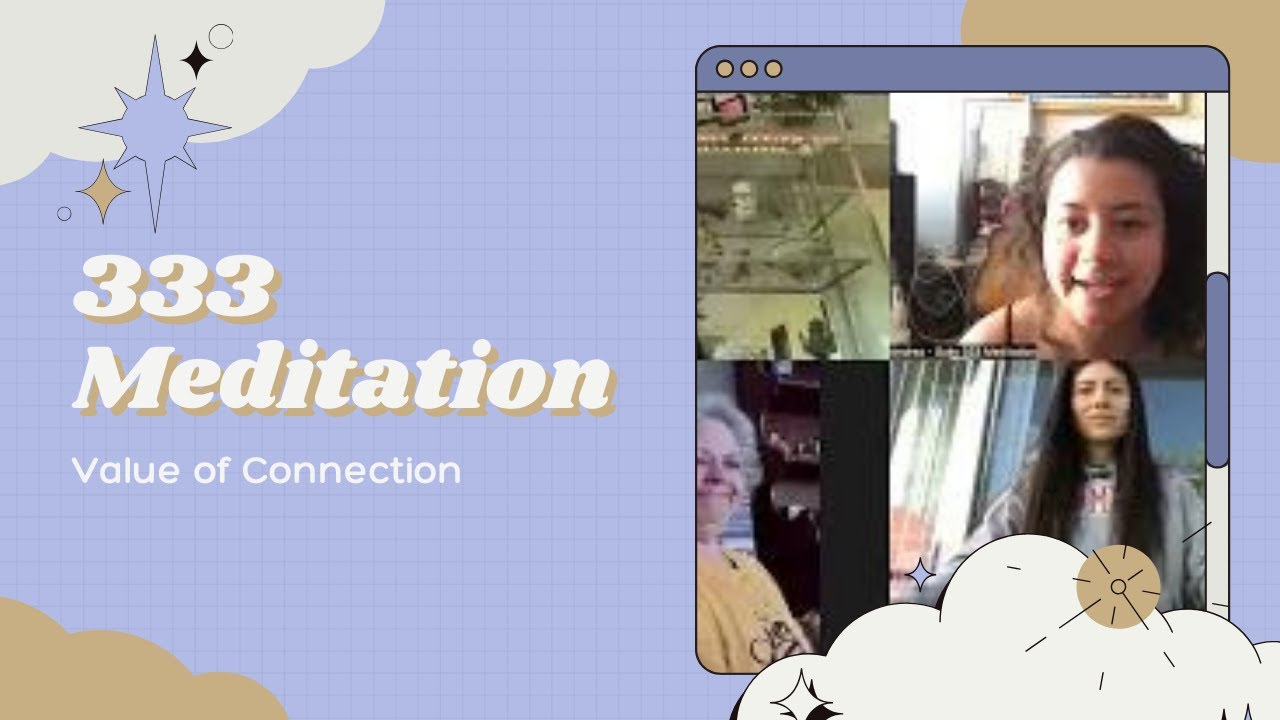 333 Meditation - Value of the week: Connection