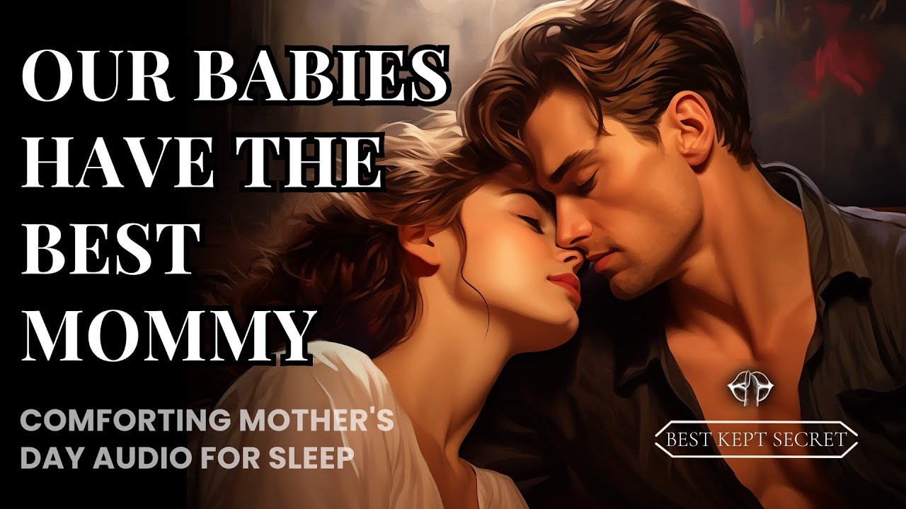 Husband appreciates you as the mommy of his babies ❤️ Happy Mother's Day ❤️ Comfort Audio for Sleep