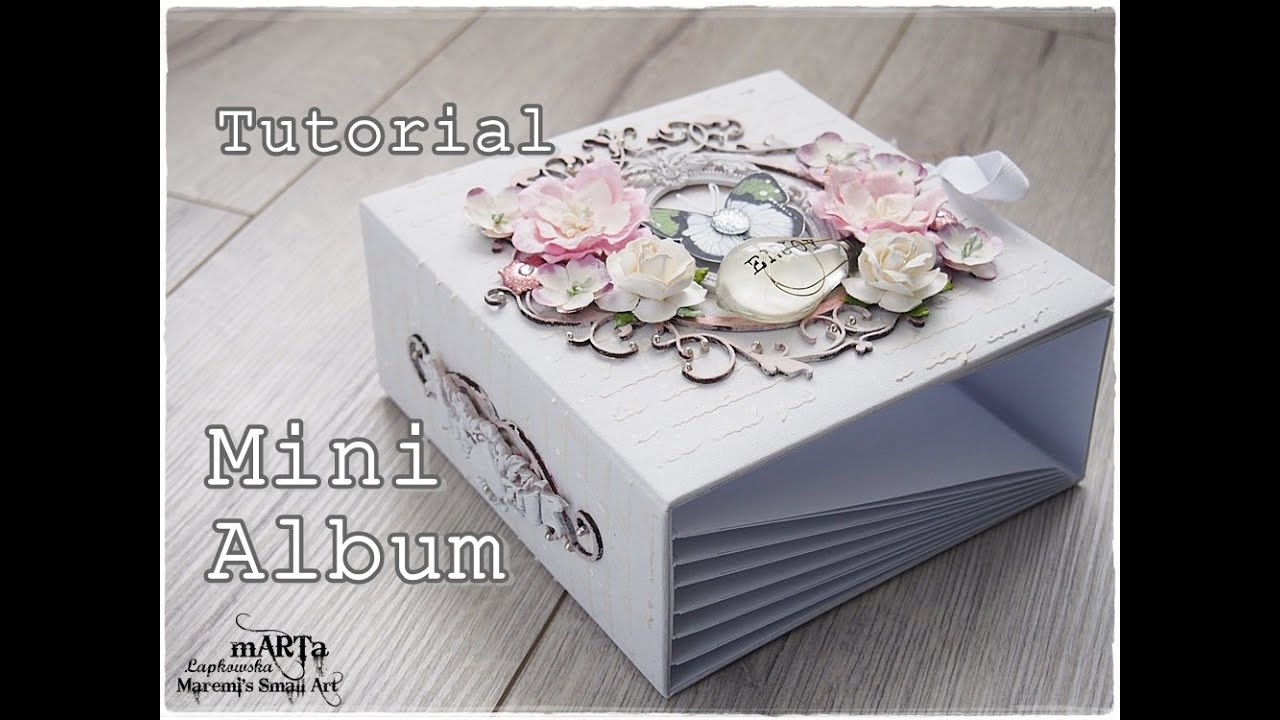 Tutorial: How to decorate a Mini Album