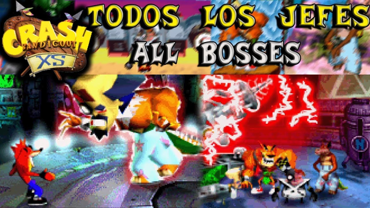 Crash Bandicoot XS Todos Los Jefes - All Bosses