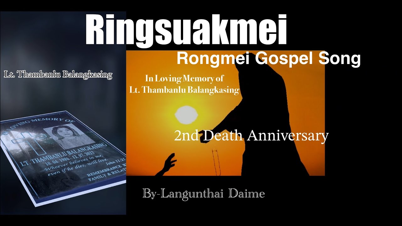 Ringsuakmei | Langunthai Daime | 2nd death anniversary | In loving memory of Lt. Thambanlu