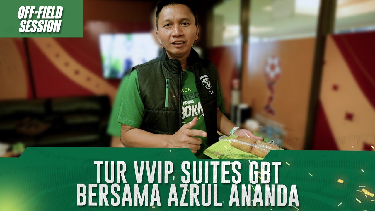 TUR VVIP SUITES GBT BERSAMA AZRUL ANANDA | OFF-FIELD SESSION