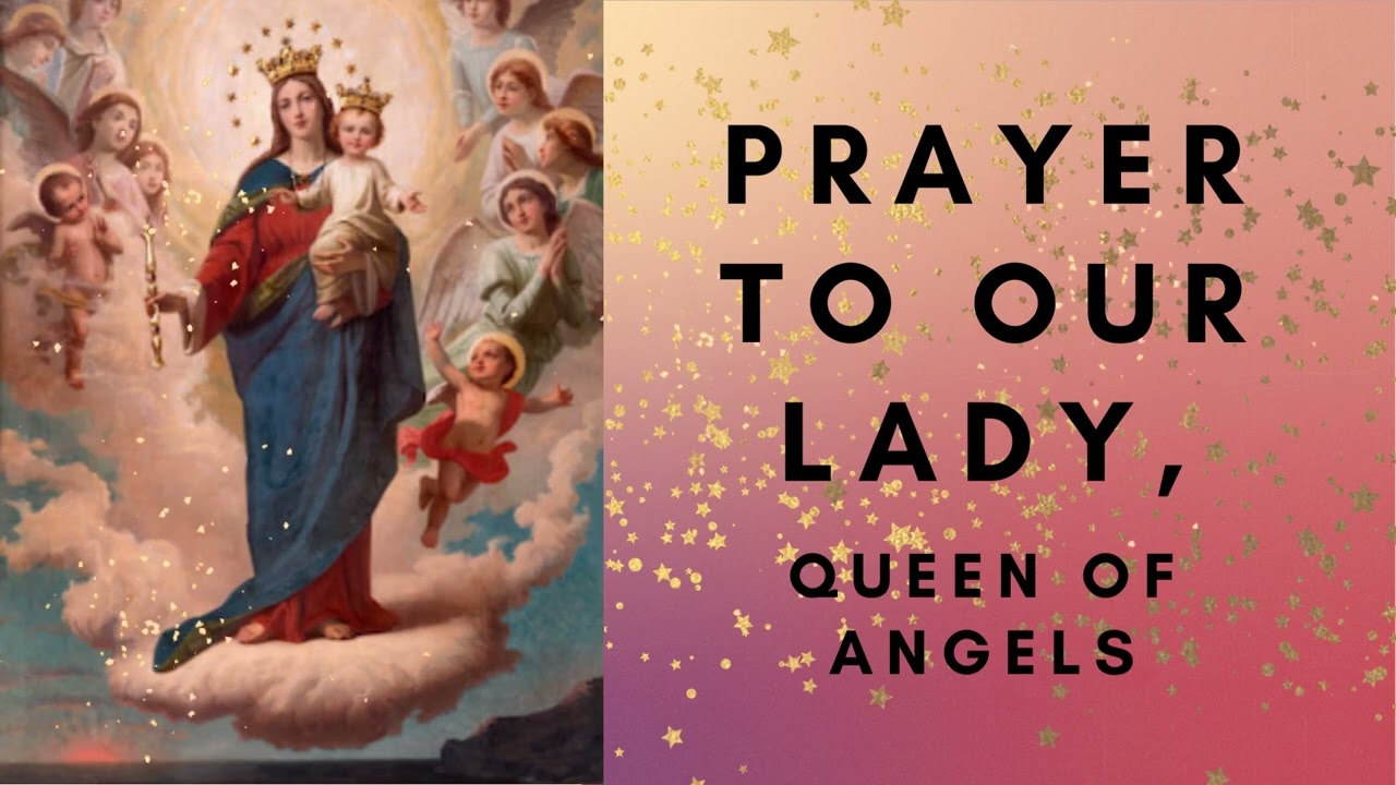 Prayer to Our Lady, Queen of Angels