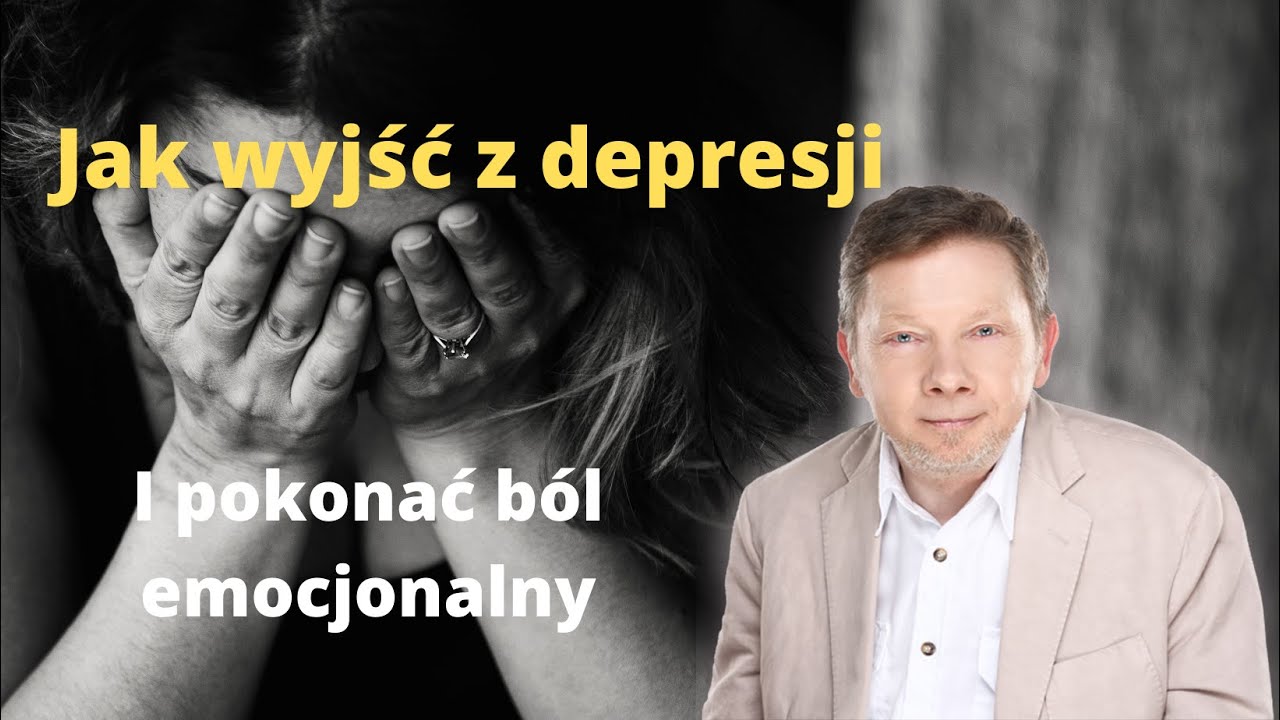 Jak pokonać b&oacute;l emocjonalny Eckhart Tolle (Lektor PL)