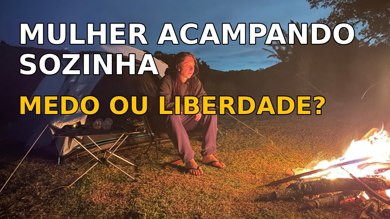 A verdade sobre acampar sozinha na natureza