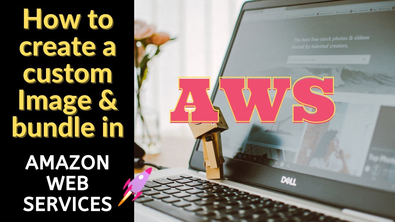 How to Create an Amazon WorkSpaces Image and Bundle