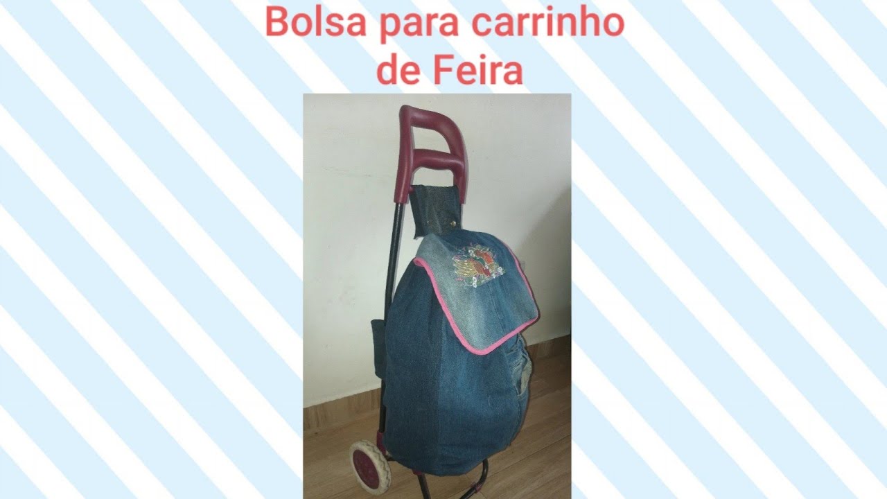 Como fazer uma bolsa de carrinho de feira - parte 1