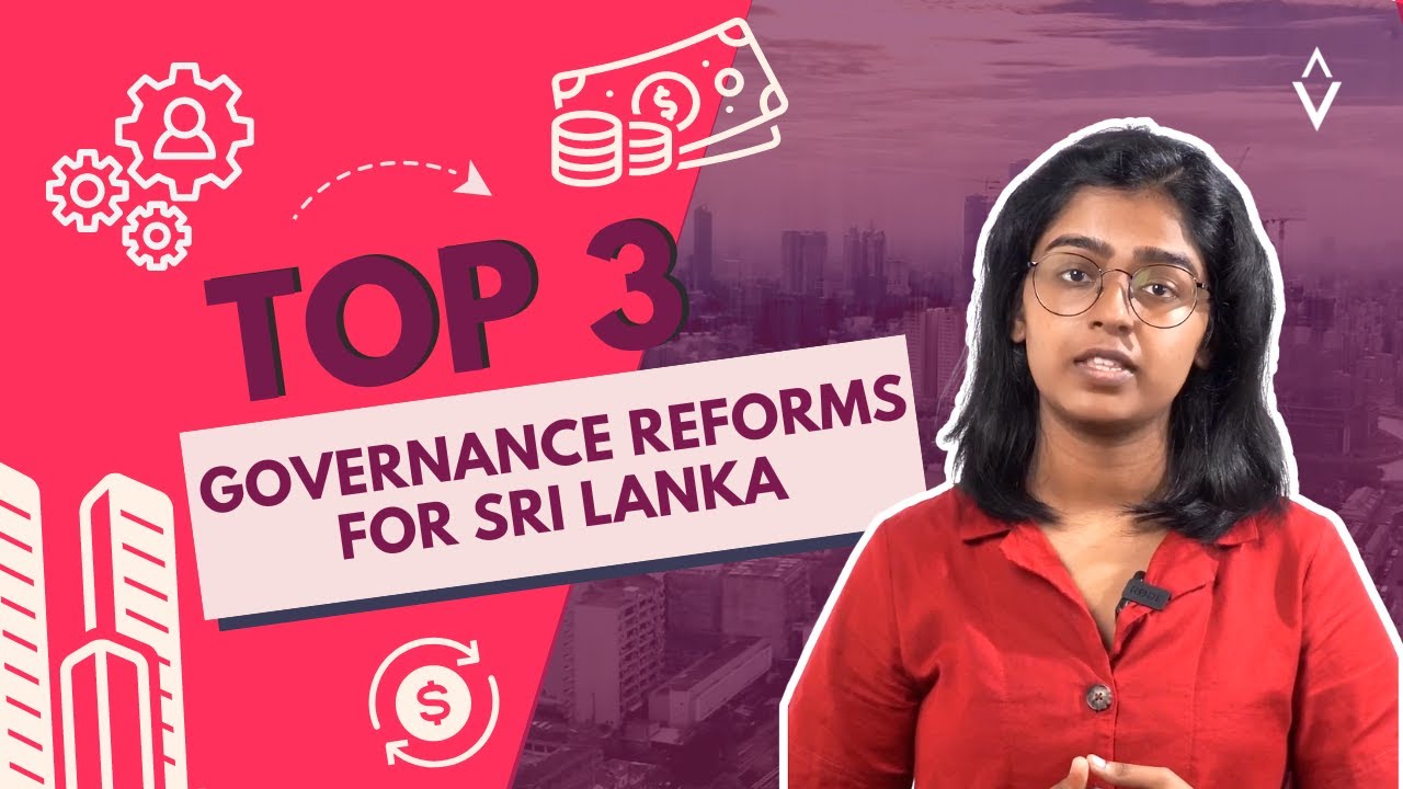 🔴 Top 3 Governance Reforms for Sri Lanka | Advocata Explainers