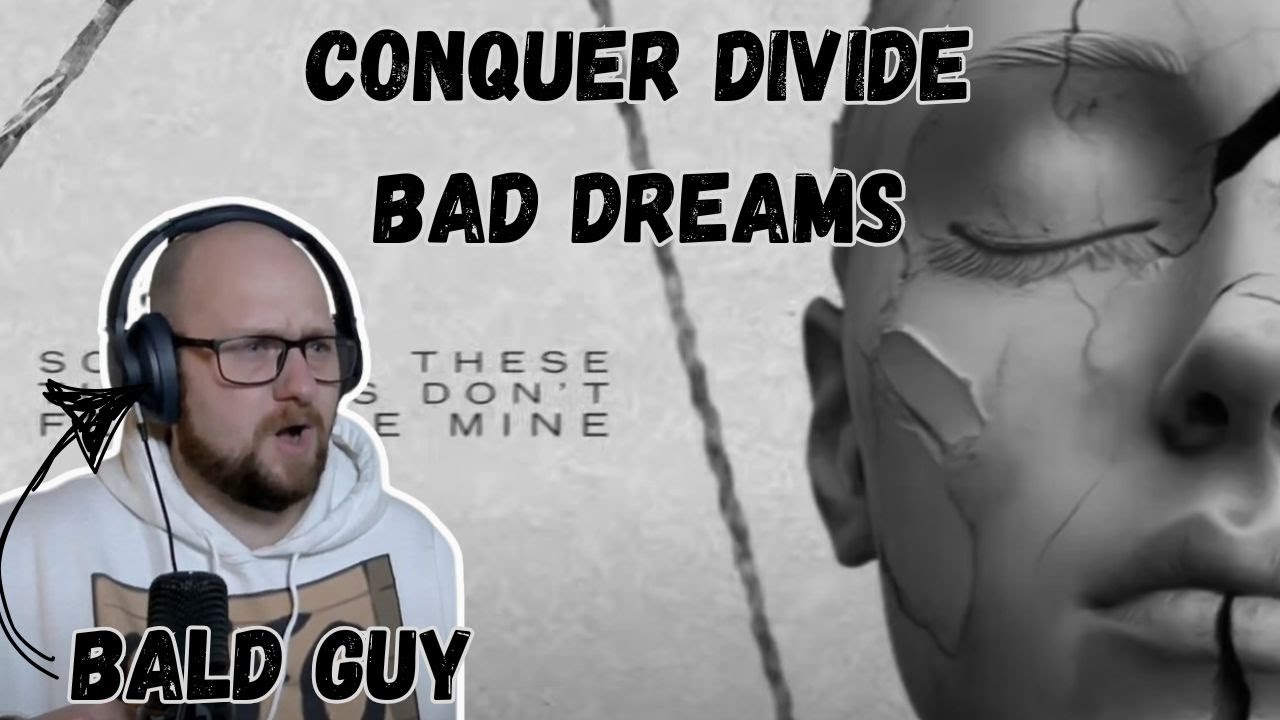 This Could Be My Favorite! | Conquer Divide - Bad Dreams (Reaction)