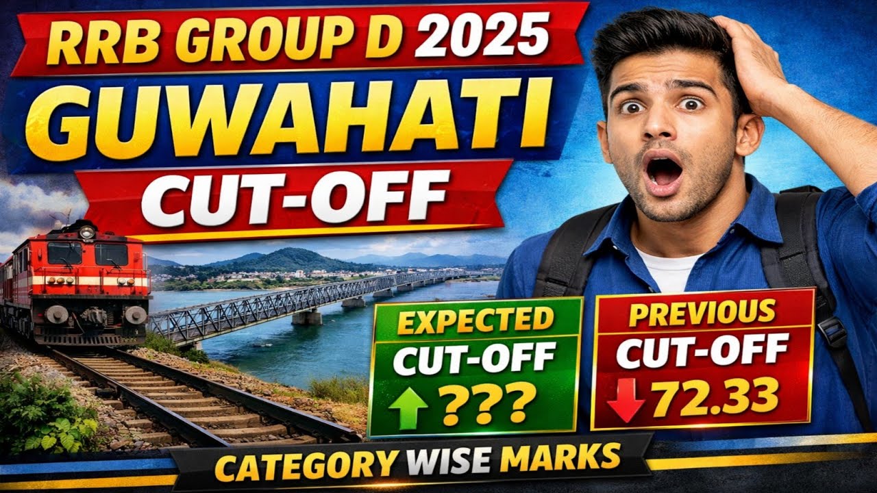 RRB GROUP D Guwahati Cutoff 2025 | Guwahati Group D Cutoff 2025 | Group D Cutoff 2026 | Group D 2026