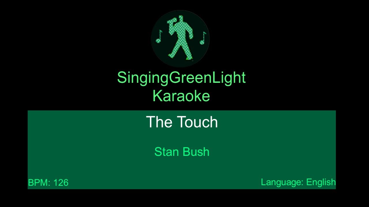 Karaoke | Stan Bush - The Touch (Transformers) | SingingGreenLight