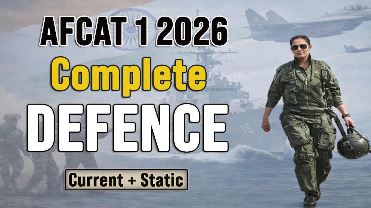 AFCAT 1 2026 Defence GK Last-Minute Revision | Current + Static 🔥 Military Affairs & Current Affairs