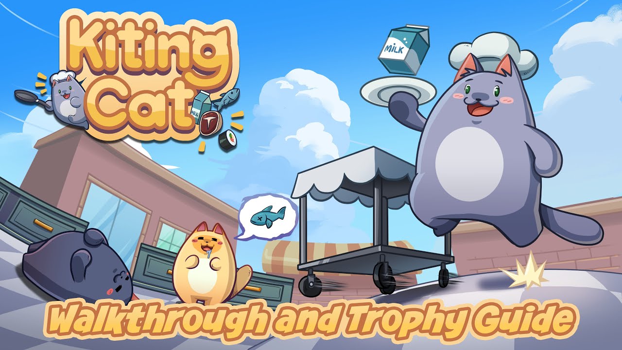 Kiting Cat - Walkthrough | Trophy Guide | Achievement Guide