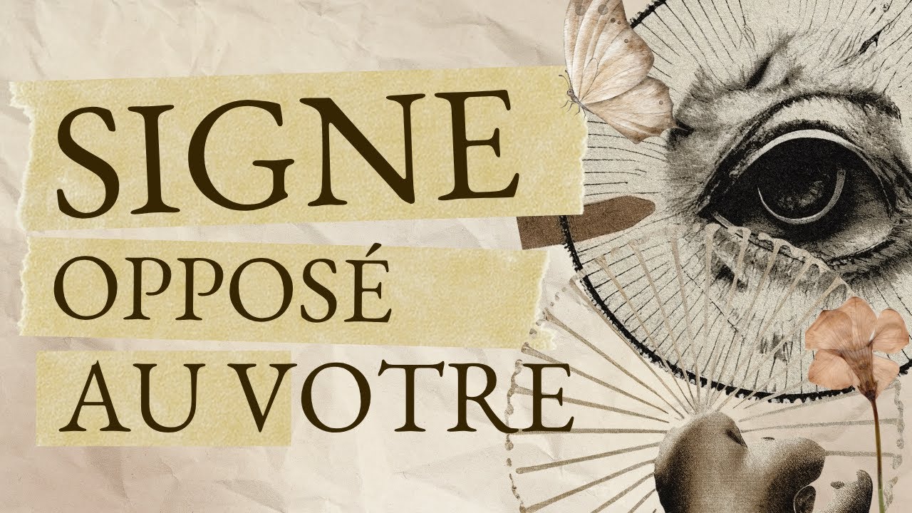 Votre Signe Opposé ☼ Le Miroir de Votre Âme  #astrologie