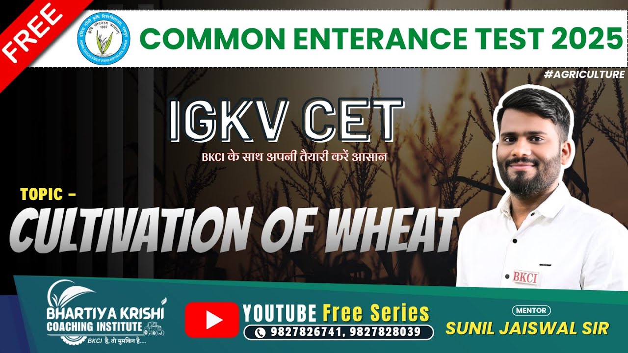 CULTIVATION OF WHEAT | IGKV CET 2025 | Agriculture | BKCI | Sunil Jaiswal Sir