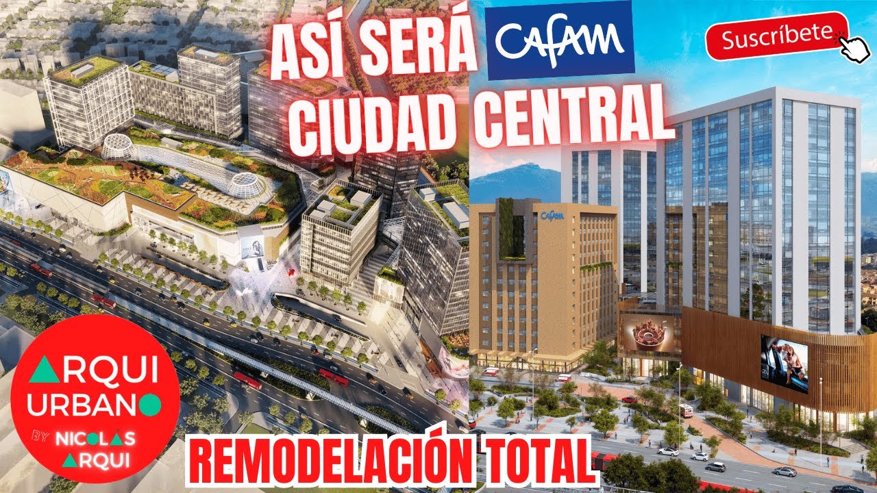 Así será Plan Parcial CAFAM Floresta Ciudad Central en Bogotá 🇨🇴 Renovación ÉPICA Centro Comercial