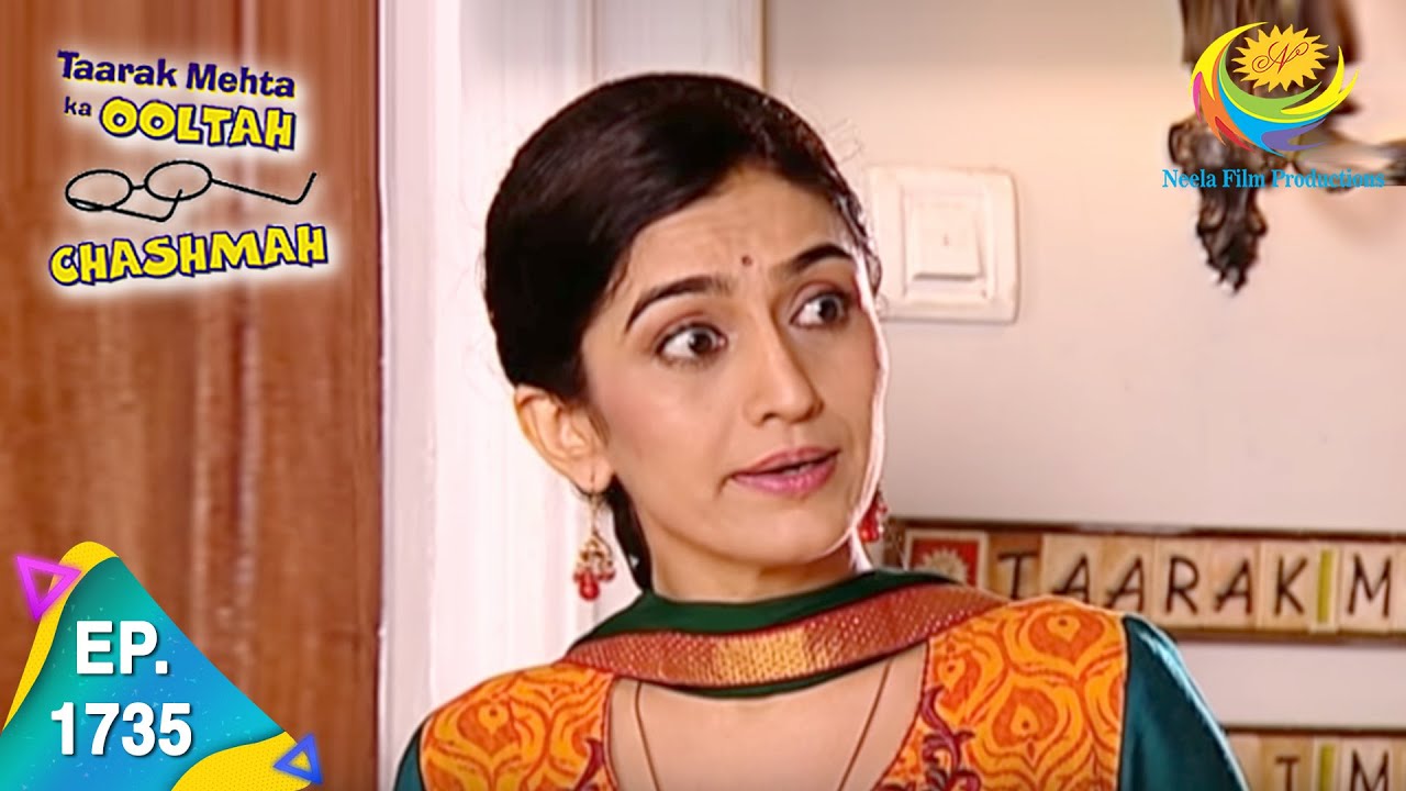 Taarak Mehta Ka Ooltah Chashmah - Episode 1735 - Full Episode